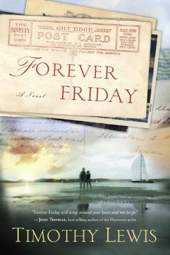 Forever Friday: A Novel - Timothy Lewis - Books - Waterbrook Press (A Division of Random H - 9780307732217 - September 3, 2013