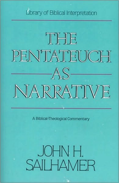 Cover for John H. Sailhamer · The Pentateuch as Narrative: A Biblical-Theological Commentary (Paperback Bog) (1995)