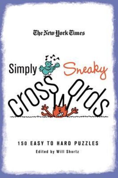 Cover for The New York Times Simply Sneaky Crosswords 150 Easy To Hard Puzzles (Book) (2010)