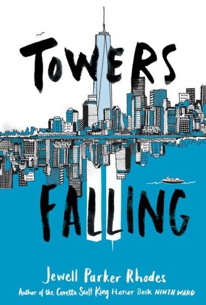 Cover for Jewell Parker Rhodes · Towers Falling (Paperback Bog) (2018)