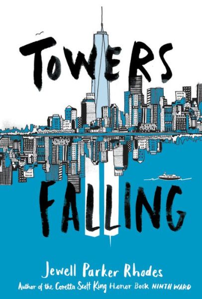 Cover for Jewell Parker Rhodes · Towers Falling (Paperback Book) (2018)