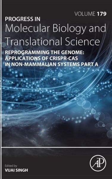 Cover for Reprogramming the Genome: Applications of CRISPR-Cas in non-mammalian systems part A (Hardcover Book) (2021)