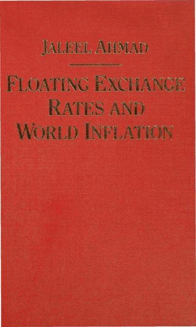 Cover for Jaleel Ahmad · Floating Exchange Rates and World Inflation (Hardcover Book) (1984)