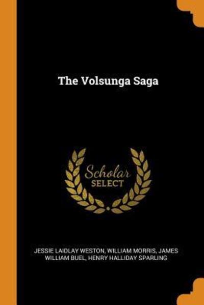 Cover for Jessie Laidlay Weston · The Volsunga Saga (Paperback Book) (2018)