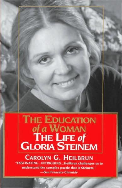 Cover for Carolyn G. Heilbrun · Education of a Woman: the Life of Gloria Steinem (Pocketbok) (1996)