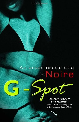 Cover for Noire · G-spot: an Urban Erotic Tale (Paperback Bog) (2005)