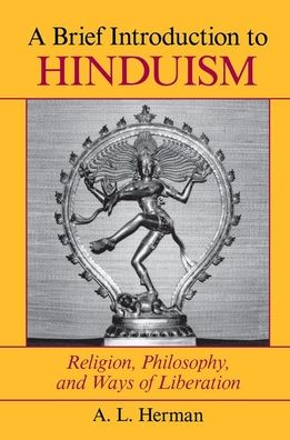 Cover for A. L. Herman · A Brief Introduction To Hinduism: Religion, Philosophy, And Ways Of Liberation (Hardcover Book) (2019)