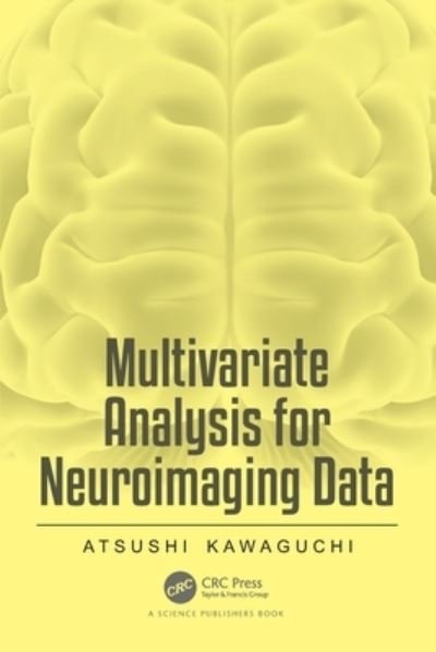 Cover for Atsushi Kawaguchi · Multivariate Analysis for Neuroimaging Data (Pocketbok) (2023)