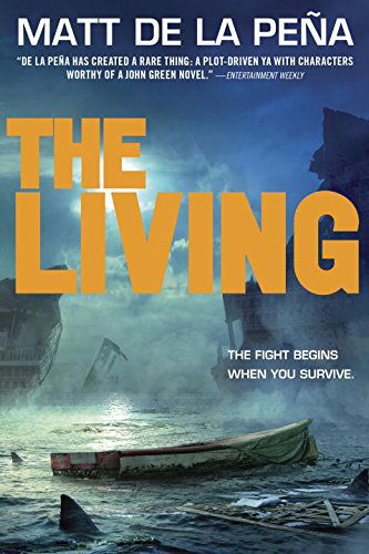 The Living - Matt De La Peña - Bøker - Ember - 9780385741217 - 6. januar 2015