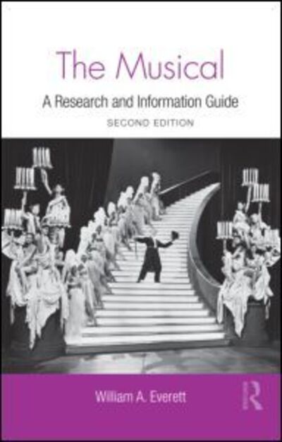 Cover for William Everett · The Musical: A Research and Information Guide - Routledge Music Bibliographies (Hardcover Book) (2011)