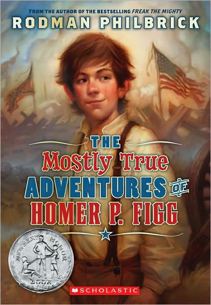 Mostly True Adventures of Homer P Figg - Rodman Philbrick - Bøger - Scholastic Paperbacks - 9780439668217 - 2011