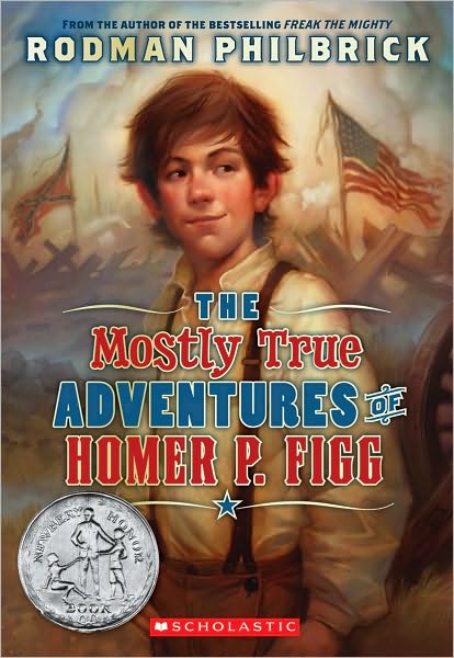 Mostly True Adventures of Homer P Figg - Rodman Philbrick - Bücher - Scholastic Paperbacks - 9780439668217 - 2011