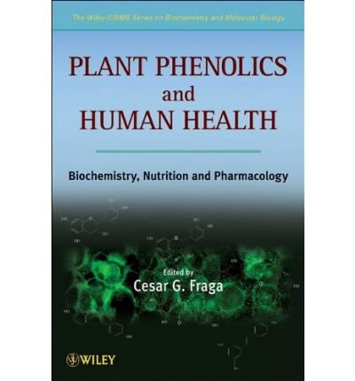Cover for Iubmb · Plant Phenolics and Human Health: Biochemistry, Nutrition and Pharmacology - The Wiley-IUBMB Series on Biochemistry and Molecular Biology (Innbunden bok) (2009)
