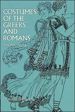 Costumes of the Greeks and Romans - Dover Fashion and Costumes - Thomas Hope - Livros - Dover Publications Inc. - 9780486200217 - 28 de março de 2003