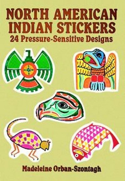 Madeleine Orban-Szontagh · North American Indian Stickers: 24 Pressure-Sensitive Designs - Dover Stickers (Taschenbuch) (2000)