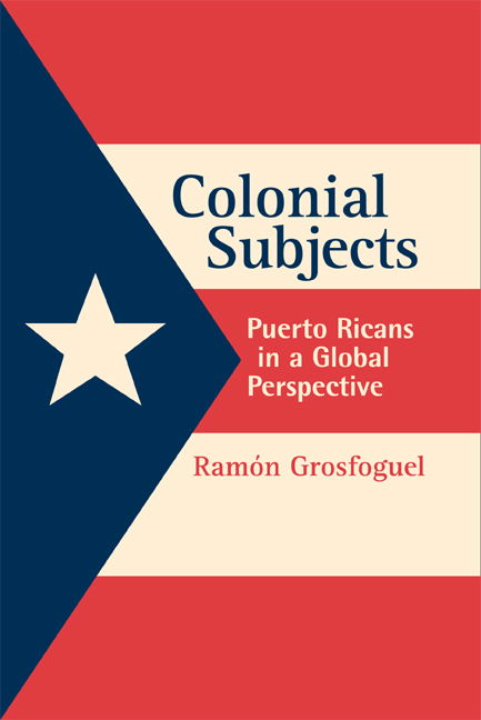 Cover for Ramon Grosfoguel · Colonial Subjects: Puerto Ricans in a Global Perspective (Paperback Book) (2003)