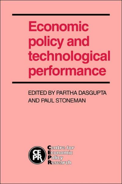 Economic Policy and Technological Performance - Partha Dasgupta - Books - Cambridge University Press - 9780521022217 - November 10, 2005