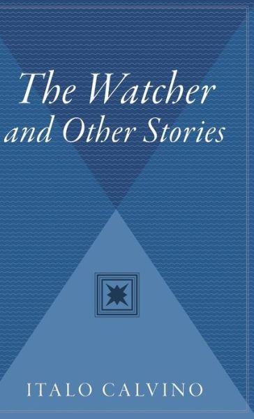 The Watcher and Other Stories - Italo Calvino - Bücher - Harvest Books - 9780544313217 - 22. Oktober 1975