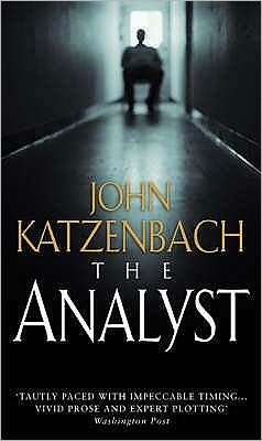 Cover for John Katzenbach · The Analyst (Paperback Book) [New edition] (2003)