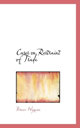 Cover for Bruce Wyman · Cases on Restraint of Trade (Paperback Book) (2008)