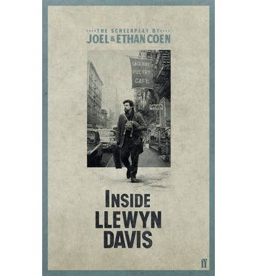 Inside Llewyn Davis - Ethan Coen - Kirjat - Faber & Faber - 9780571308217 - torstai 16. tammikuuta 2014