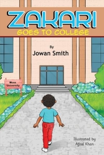 Cover for Jowan Smith · Zakari Goes to College (Pocketbok) (2020)