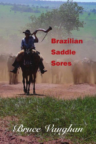 Cover for Bruce Vaughan · Brazilian Saddle Sores (Paperback Book) (2004)