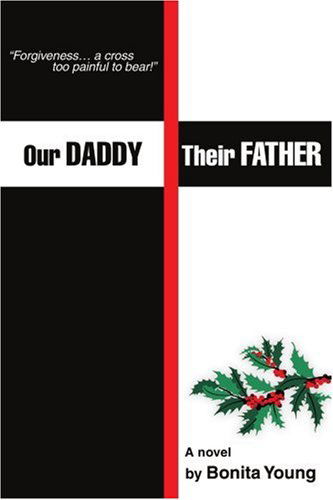 Cover for Bonita Young · Our Daddy, Their Father (Paperback Book) (2006)