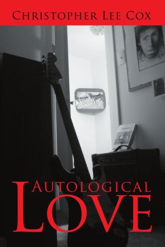 Cover for Christopher Cox · Autological Love (Taschenbuch) (2006)