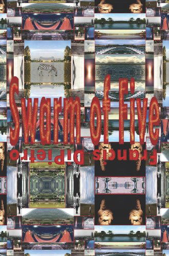 Cover for Francis Dipietro · Swarm of Five (Paperback Book) (2006)