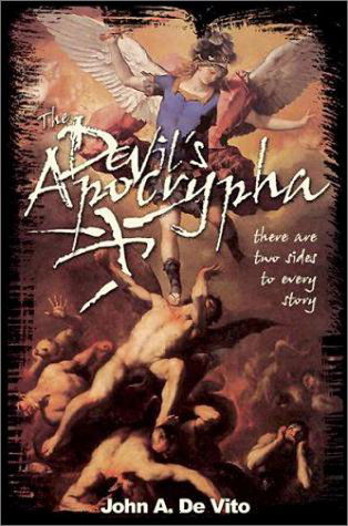 Cover for John A. De Vito · The Devil's Apocrypha: There Are Two Sides to Every Story. (Hardcover Book) (2002)