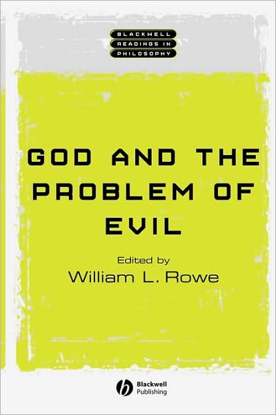 Cover for WL Rowe · God and the Problem of Evil - Wiley Blackwell Readings in Philosophy (Taschenbuch) (2001)