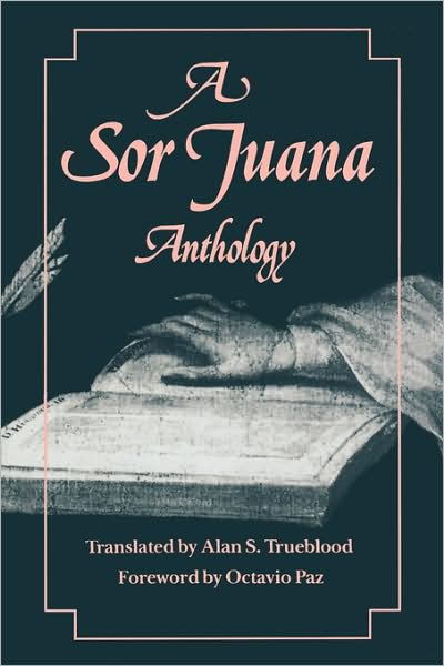 A Sor Juana Anthology - Juana Ines de la Cruz - Books - Harvard University Press - 9780674821217 - February 1, 1990