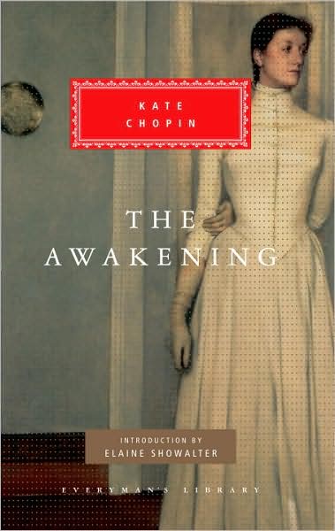 Cover for Kate Chopin · The Awakening (Everyman's Library Classics &amp; Contemporary Classics) (Hardcover Book) (1992)