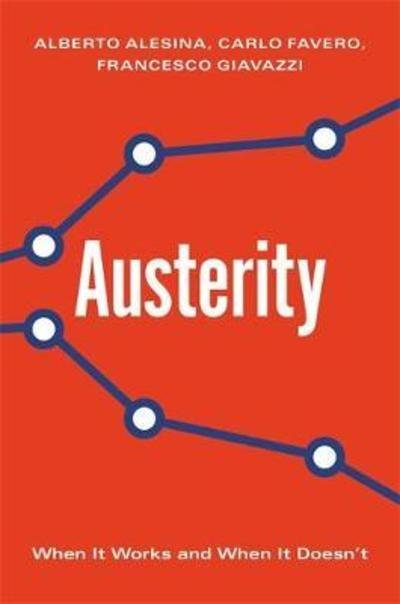 Cover for Alberto Alesina · Austerity: When It Works and When It Doesn't (Hardcover Book) (2019)