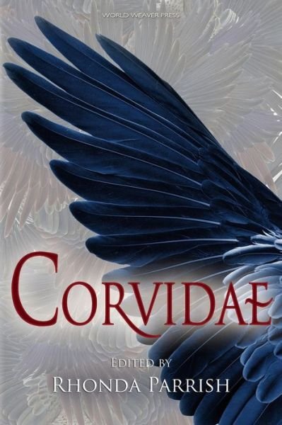 Corvidae - Mike Allen - Kirjat - World Weaver Press - 9780692430217 - torstai 2. heinäkuuta 2015