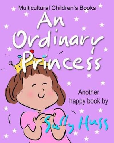 Cover for Sally Huss · An Ordinary Princess (Paperback Book) (2016)