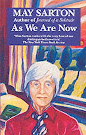 As We are Now - May Sarton - Książki - The Women's Press Ltd - 9780704339217 - 3 listopada 1983