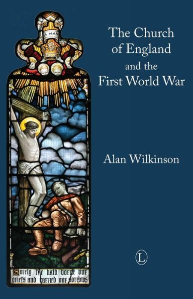 Cover for Alan Wilkinson · Church of England and the First World War (Paperback Book) (2014)