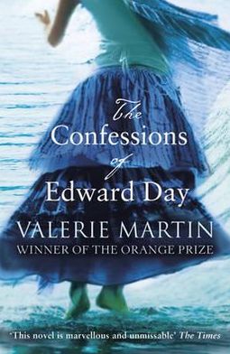 Cover for Valerie Martin · The Confessions of Edward Day (Taschenbuch) (2010)