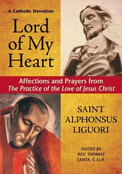 Cover for Saint Alphonsus Liguori · Lord of My Heart (Paperback Book) (1998)