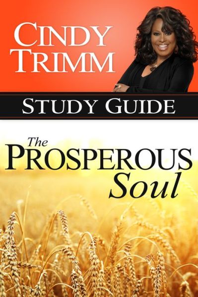 Cover for Cindy Trimm · The Prosperous Soul Study Guide (Paperback Book) [Stg edition] (2015)