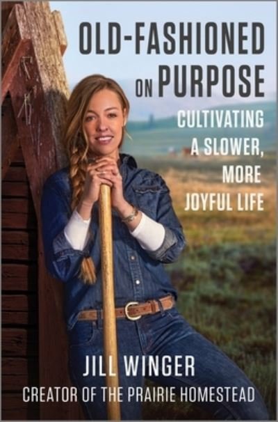 Cover for Jill Winger · Old-Fashioned on Purpose (Book) (2023)