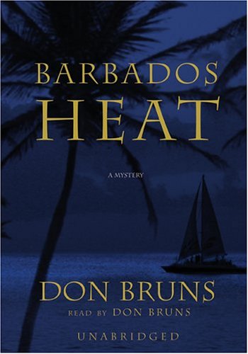 Cover for Don Bruns · Barbados Heat: Library Edition (Audiobook (CD)) [Mp3 Una edition] (2004)