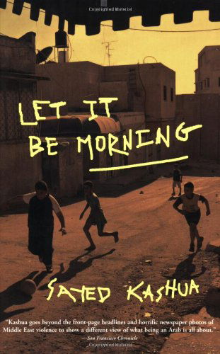 Cover for Sayed Kashua · Let It Be Morning (Taschenbuch) (2006)