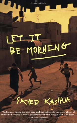 Cover for Sayed Kashua · Let It Be Morning (Paperback Book) (2006)