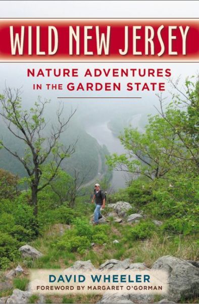 Cover for David Wheeler · Wild New Jersey: Nature Adventures in the Garden State (Paperback Book) (2011)