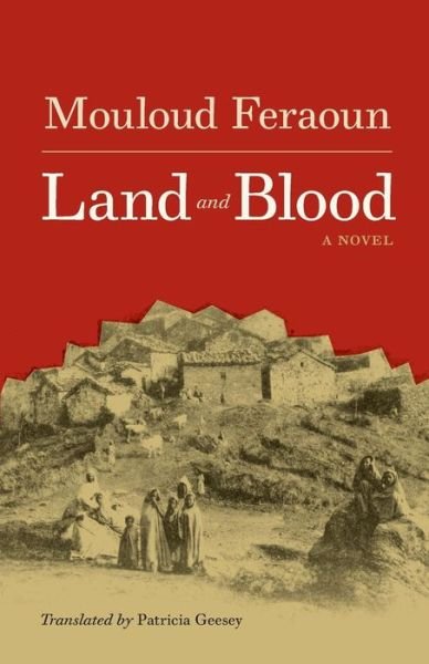 Cover for Mouloud Feraoun · Land and Blood (Paperback Book) (2012)