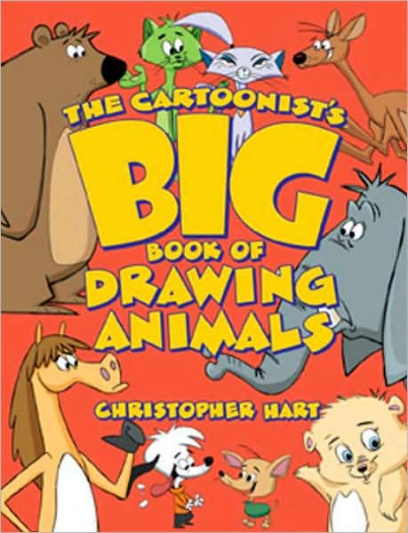 Cover for C Hart · The Cartoonist's Big Book of Drawing Animals (Paperback Bog) (2008)