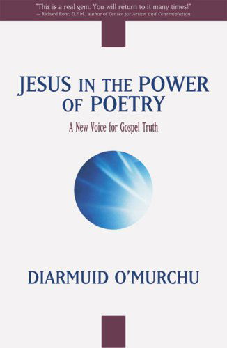 Cover for Diarmuid O'Murchu · Jesus in the Power of Poetry: A New Voice for Gospel Truth (Paperback Book) (2009)